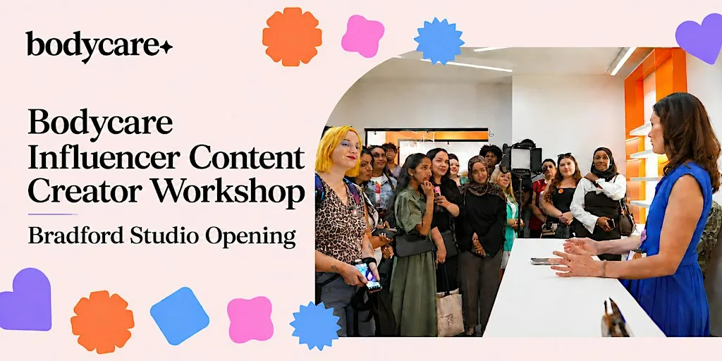 Bodycare Influencer Content Creator Workshop at Bradford The Broadway at The Broadway Bradford