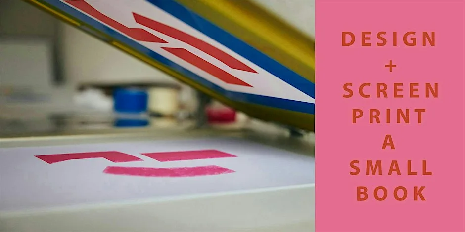 Design + Screen Print a Small Book at Nunburnholme