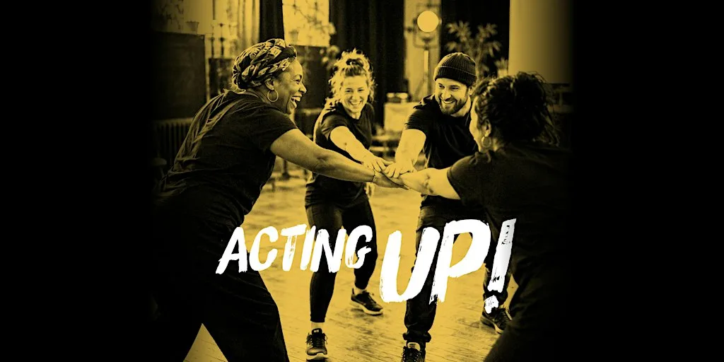ACTING UP! at Richard Street Studios