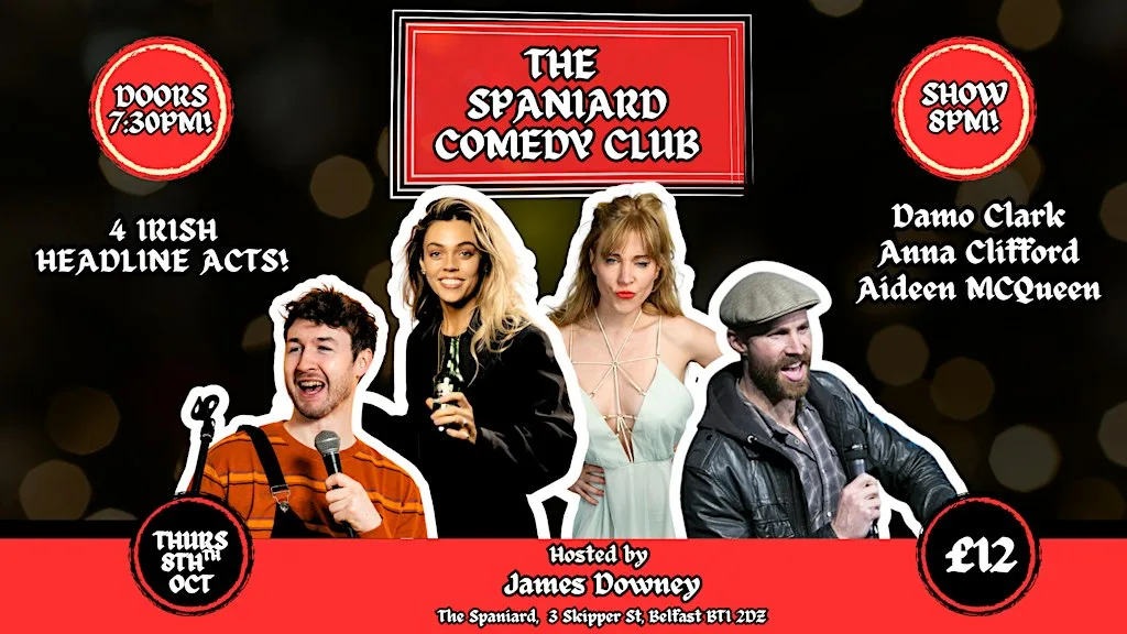Spaniard Comedy Club: Damo Clark, Aideen McQueen & Anna Clifford!