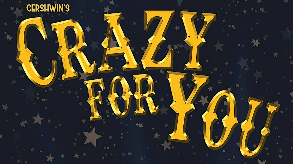 Gershwin's CRAZY FOR YOU