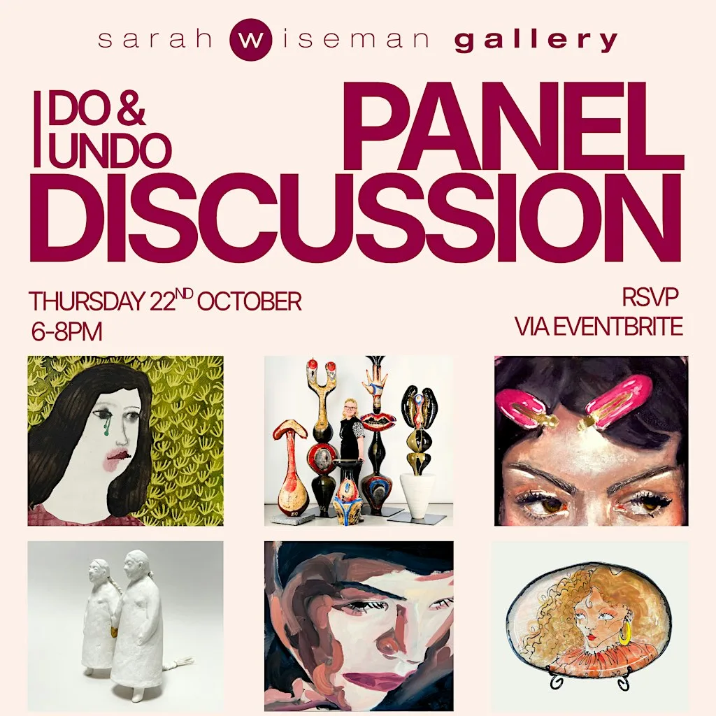 Panel Discussion | I Do & I Undo | Sarah Wiseman Gallery