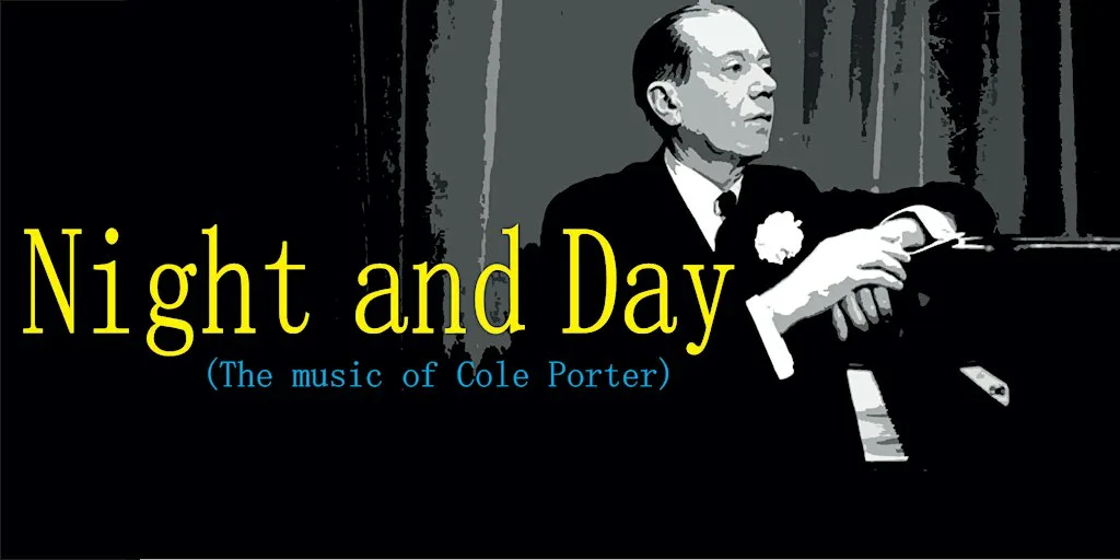Night and Day - The Music of Cole Porter