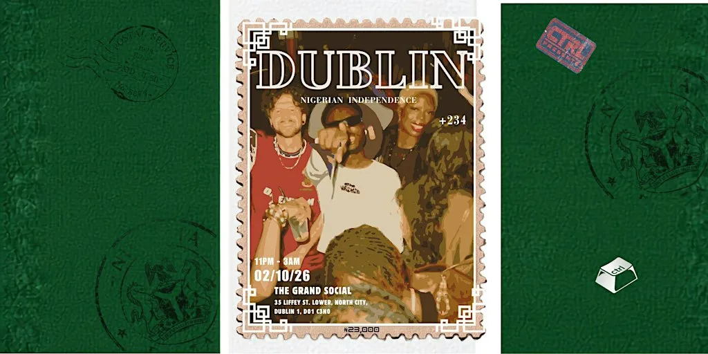 Naija After Dark - NIGERIAN INDEPENDENCE | Dublin — CTRL