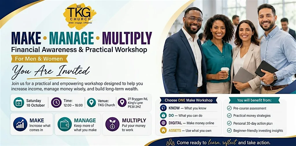 TKG Men & Women Conference 2026 - MAKE! MANAGE!! MULTIPLY!!! at RCCG, The King's Glory Church, 27 Bryggen Road, King's Lynn.