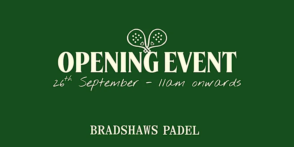 Bradshaws Padel - Opening Event at BRADSHAWS FARM SHOP