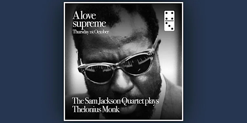 A Love Supreme ft: The Sam Jackson Quartet