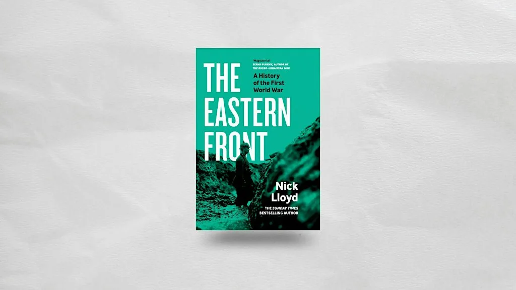 The Eastern Front 1914-18: A History of the First World War