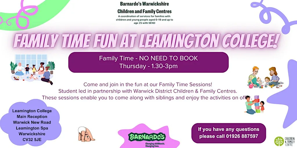 NEW Family Time - Leamington College - NO NEED TO BOOK