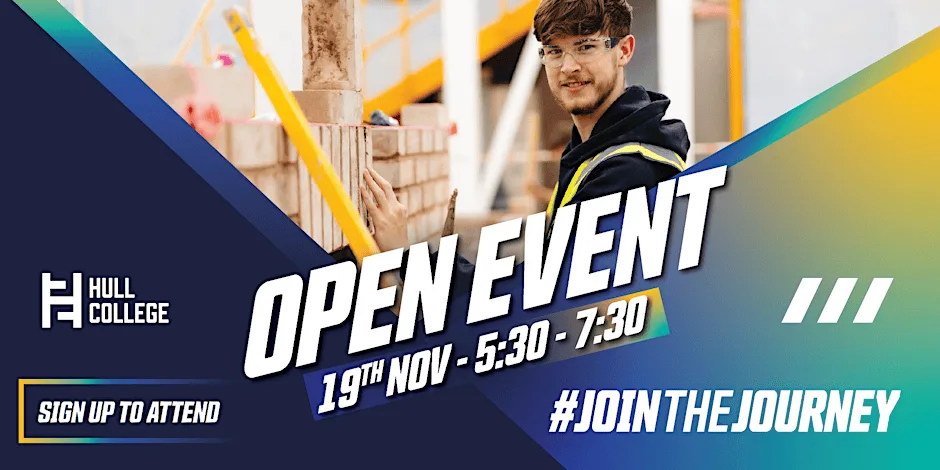 Hull College Open Event: 19 November 2026 | 5.30pm – 7.30pm at Hull College
