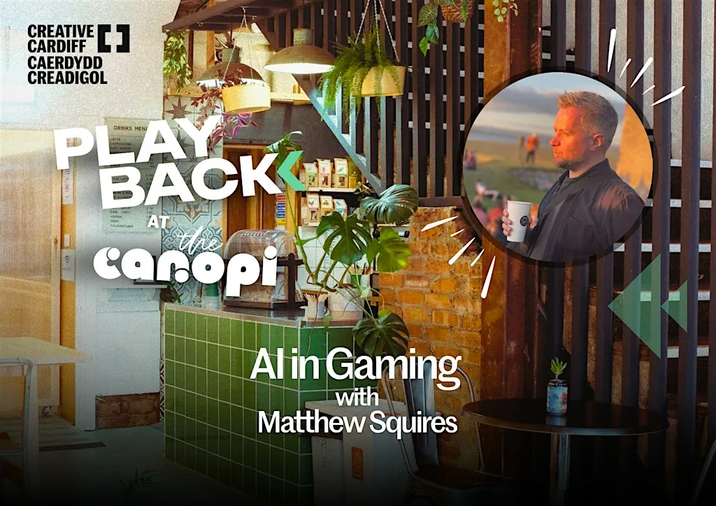 PLAYBACK at The Canopi: AI in Gaming with Matthew Squires at The Canopi