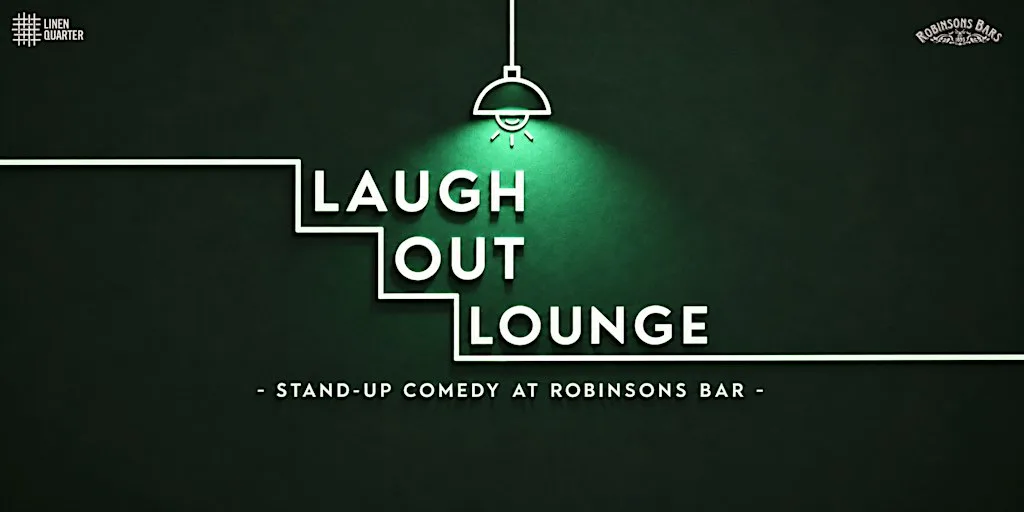 Laugh at Lounge - Stand Up Comedy at Robinsons Bar Belfast at Robinsons Bar