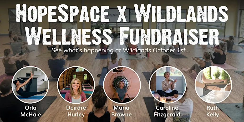 HopeSpace x Wildlands Wellness Fundraiser at Wildlands