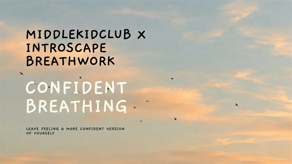 Confident Breathing with Middle Kid Club x Introscape Breathwork at Sea Lanes Brighton