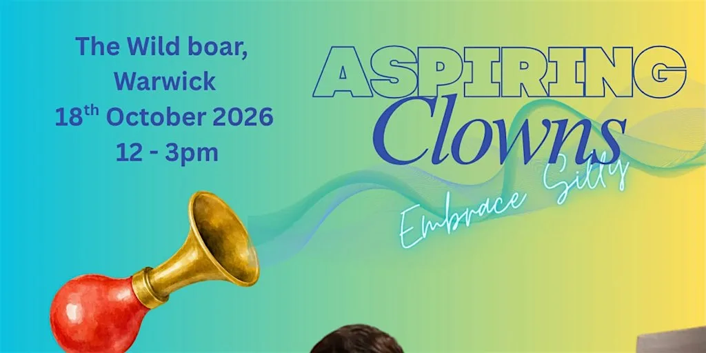 Aspiring Clowns Workshop at The Wild Boar