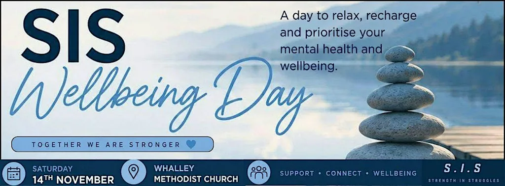 S.I.S - STRENGTH IN STRUGGLES WELLBEING DAY at Whalley Methodist Church