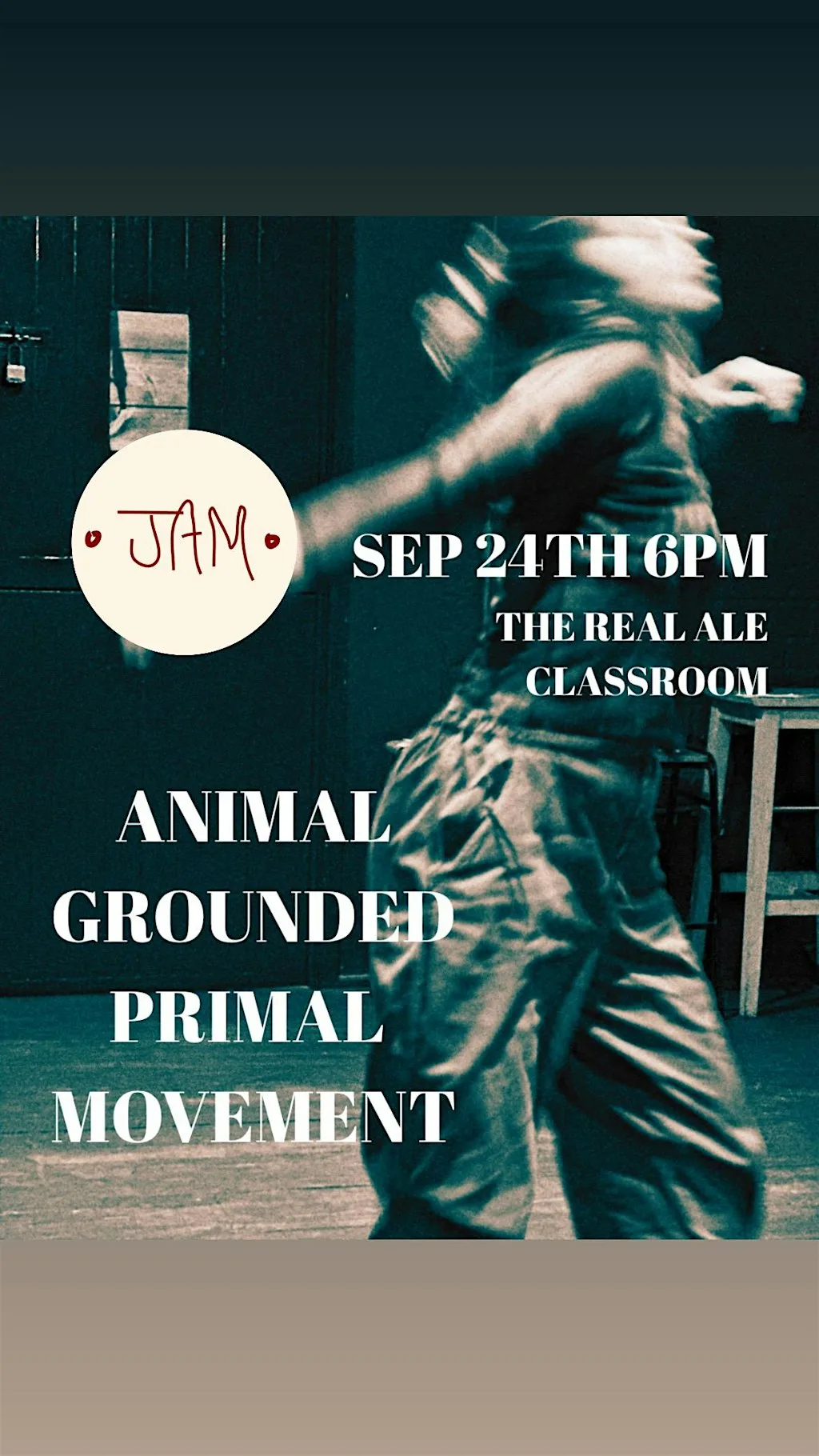 JAM: Primal Movement with Kiera Sanderson at The Real Ale Classroom