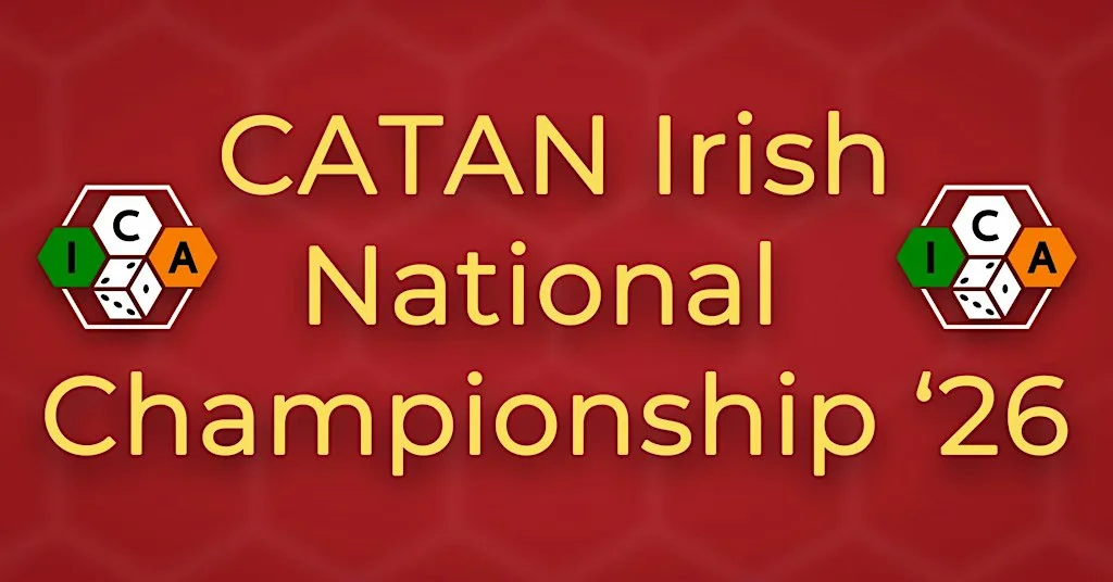 CATAN Irish National Championship 2026 at Teachers Club