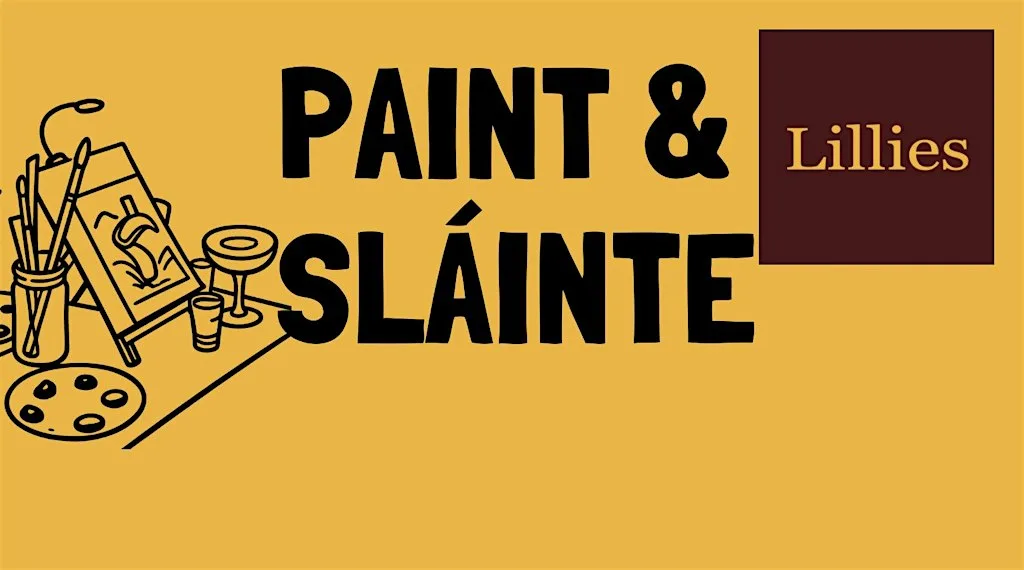 Paint & Sláinte at Lillie’s Cocktail Bar, Sligo at Lillie's Cocktail Bar Sligo