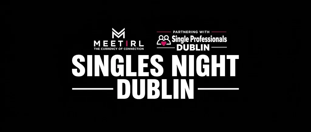 MeetIRL Ireland Singles Social Mixer | Ages over 25+