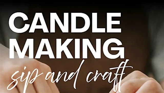 Candle Making Sip and Craft at Art Junction