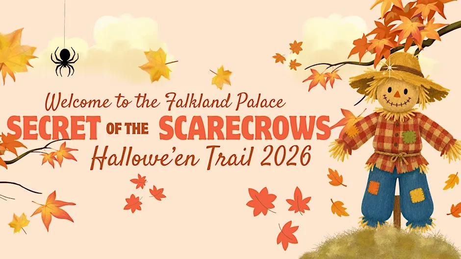 Falkland Palace Hallowe'en Trail 2026- Secret of the Scarecrows! at Falkland Palace & Garden