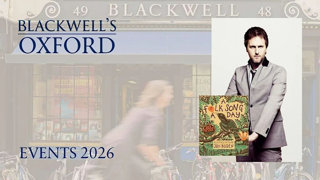 Jon Boden A FOLK SONG A DAY with Peter McMullin at Blackwell's Bookshop
