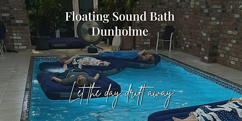 Floating Sound Bath - Dunholme