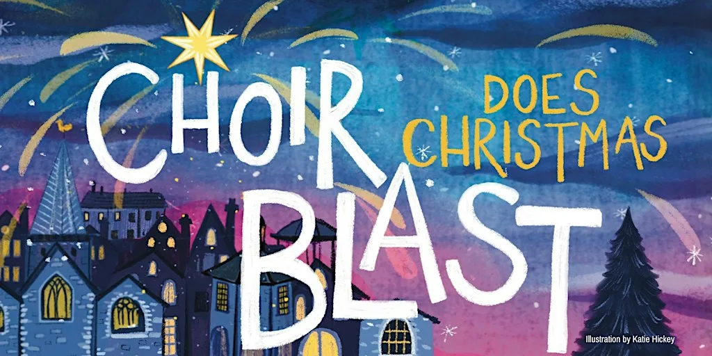 ChoirBLAST does Christmas! (evening)