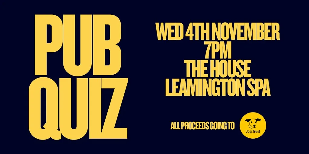 Dogs Trust Charity Pub Quiz | The House, Leamington Spa