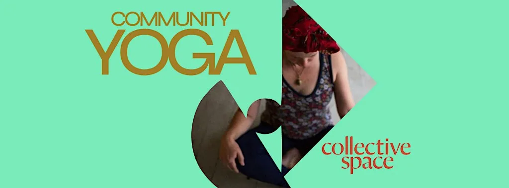 Community Yoga with Sarah at Collective Space