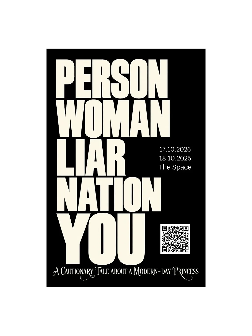 PERSON WOMAN LIAR NATION YOU at The Space