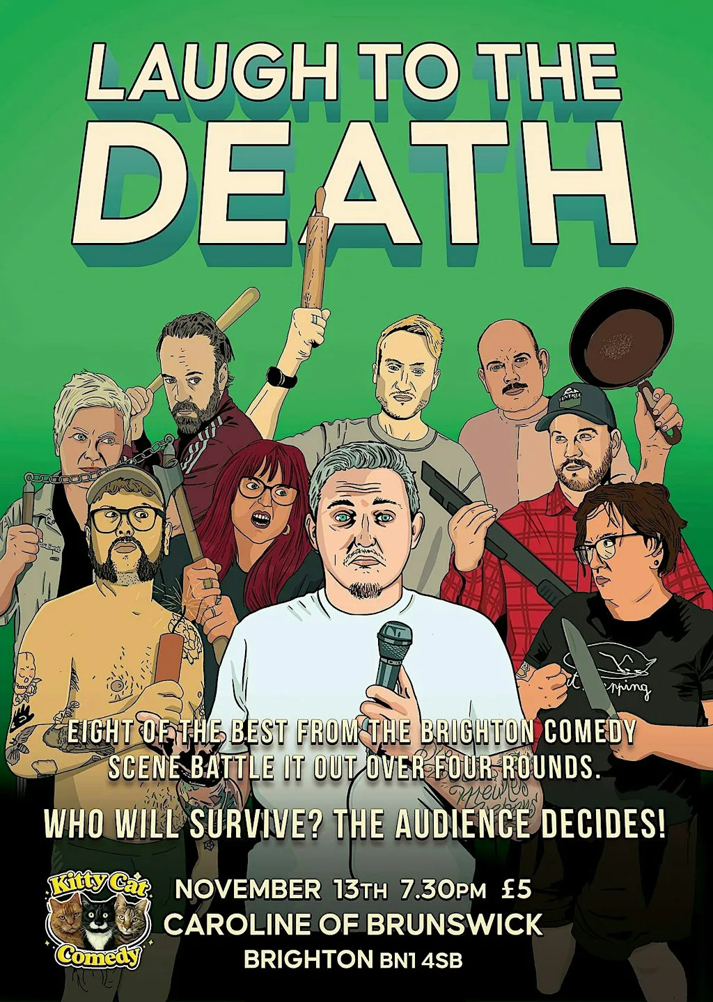 Laugh To The Death at Caroline of Brunswick