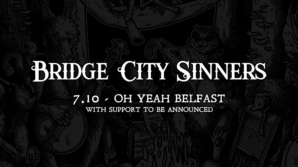 Smorgasbord Pres. Bridge City Sinners + Lightning Luke - Oh Yeah, Belfast at Oh Yeah Music Centre