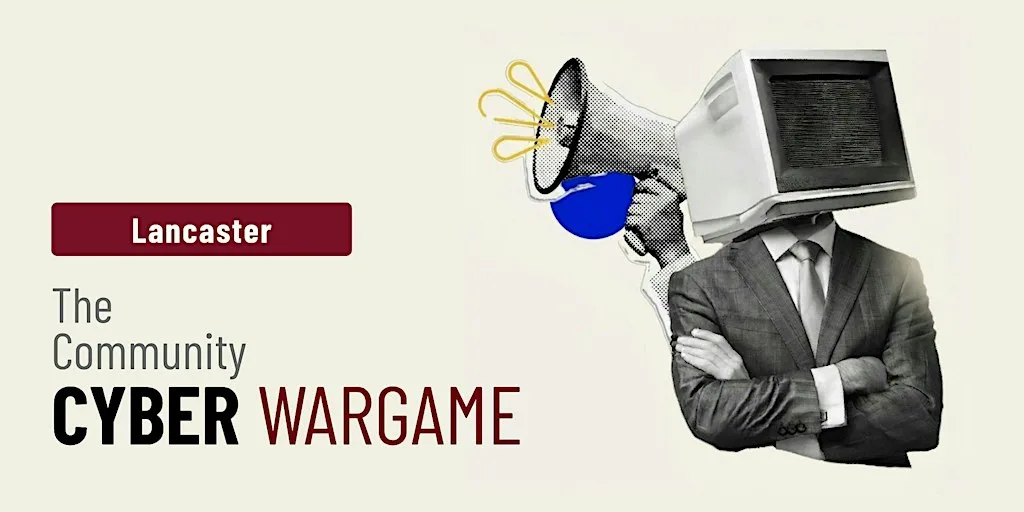 Lancaster Digital Fire Drill - The Community Cyber Wargame