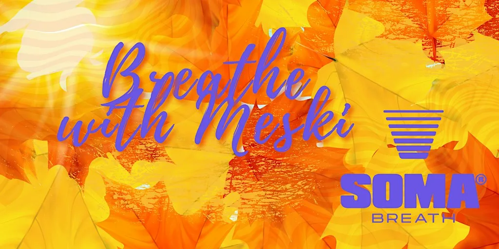 Breathe with Meski (SOMA BREATH) at Natural Healing | Chiropractic | Massage | Acupuncture | Yoga | Pilates