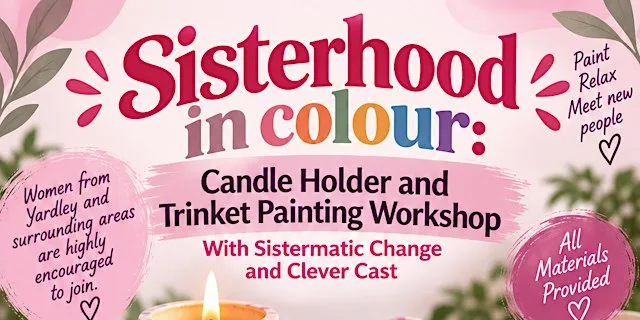 Sistermatic Change & Clever Cast: Candle Holder & Trinket Painting Workshop at Saint Ambrose Barlow Rc Church