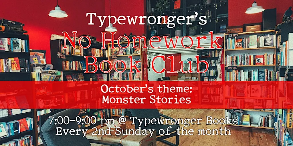 Typewronger's No Homework Book Club - Oct 2026/Monster Stories