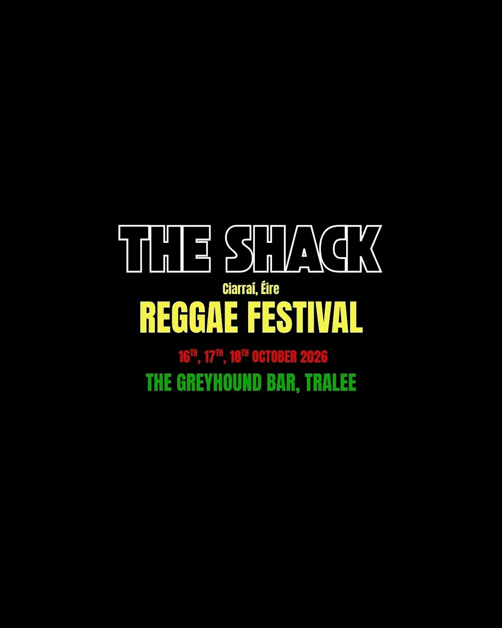 The Shack Presents: Ciarraí Reggae Festival, Éire at The Greyhound Bar