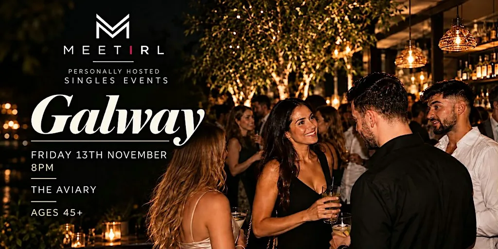 MeetIRL Ireland Singles Social Mixer | Ages over 45 + at The Connacht Hotel