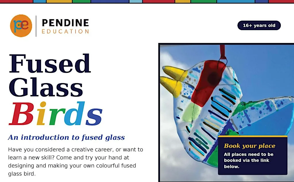 Create a Fused Glass Bird with Sian Stanford-hosted for Pendine Education. at GS Artists Swansea