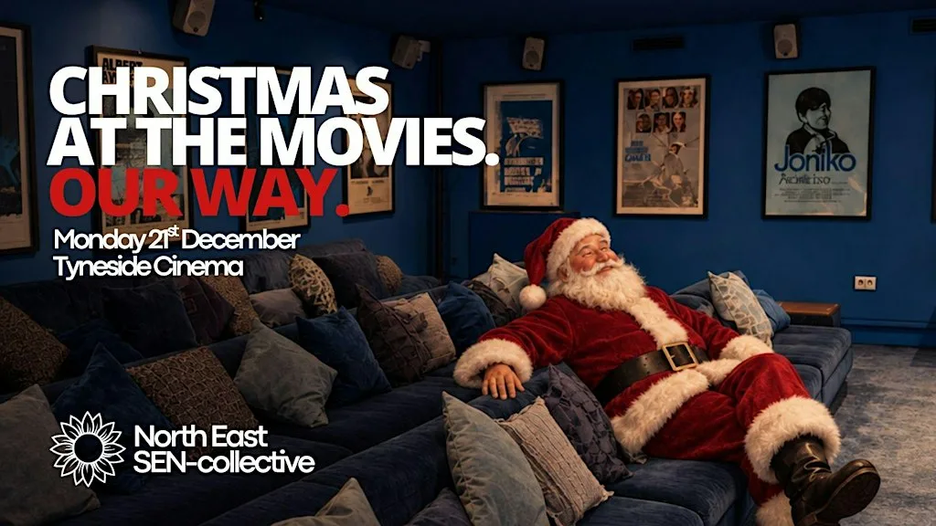 CHRISTMAS AT THE MOVIES. OUR WAY. at Tyneside Cinema