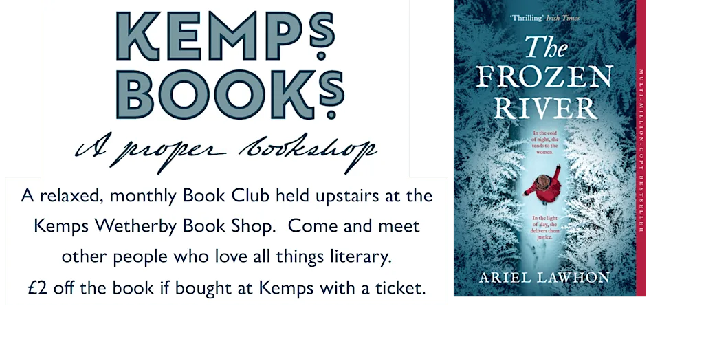 WETHERBY BOOK GROUP - MONDAY - The Frozen River by Ariel Lawhon at Kemps On The Corner (Bookshop)