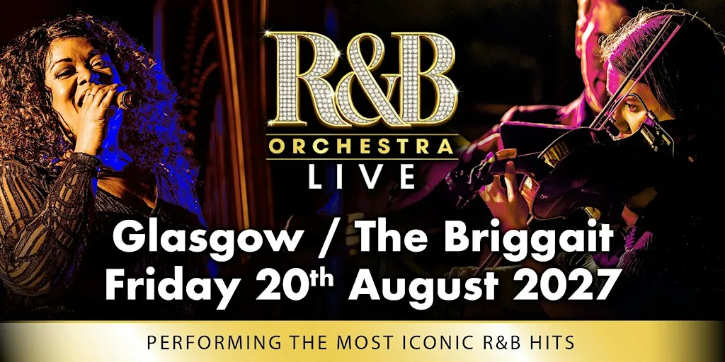 R&B Orchestra Live - Glasgow - August 2027 at The Briggait