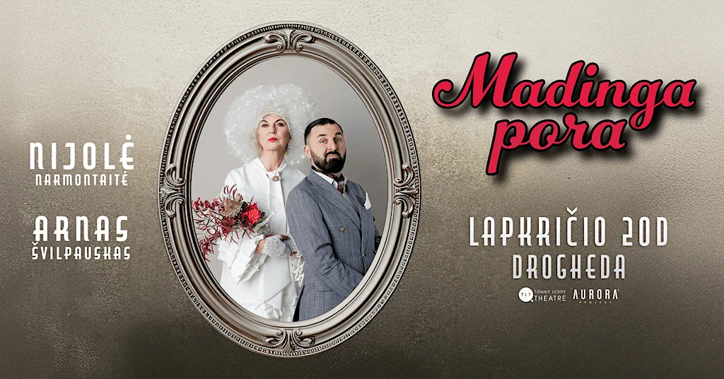 Nijolė Narmontaitė ir Arnas Švilpauskas „MADINGA PORA“