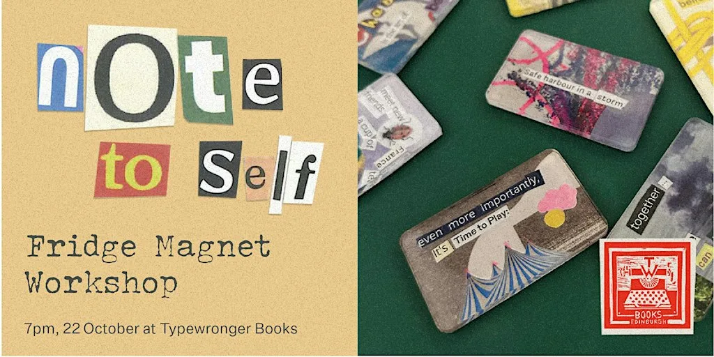 Note to Self: A Fridge Magnet Making Workshop at Typewronger Books