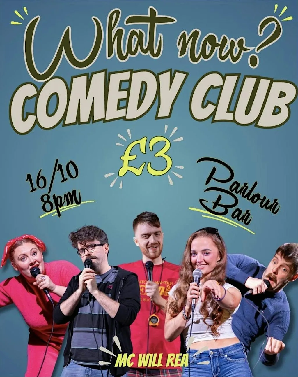 WHAT NOW COMEDY CLUB at The Parlour