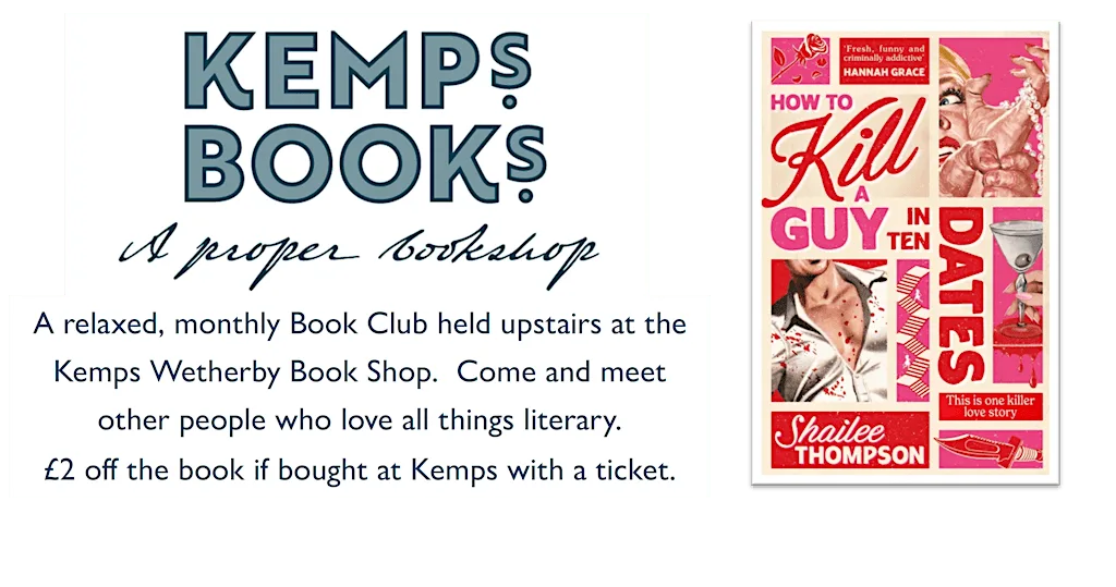 WETHERBY BOOK GROUP - MONDAY-How To Kill A Guy In 10 Dates-Shailee Thompson at Kemps On The Corner (Bookshop)
