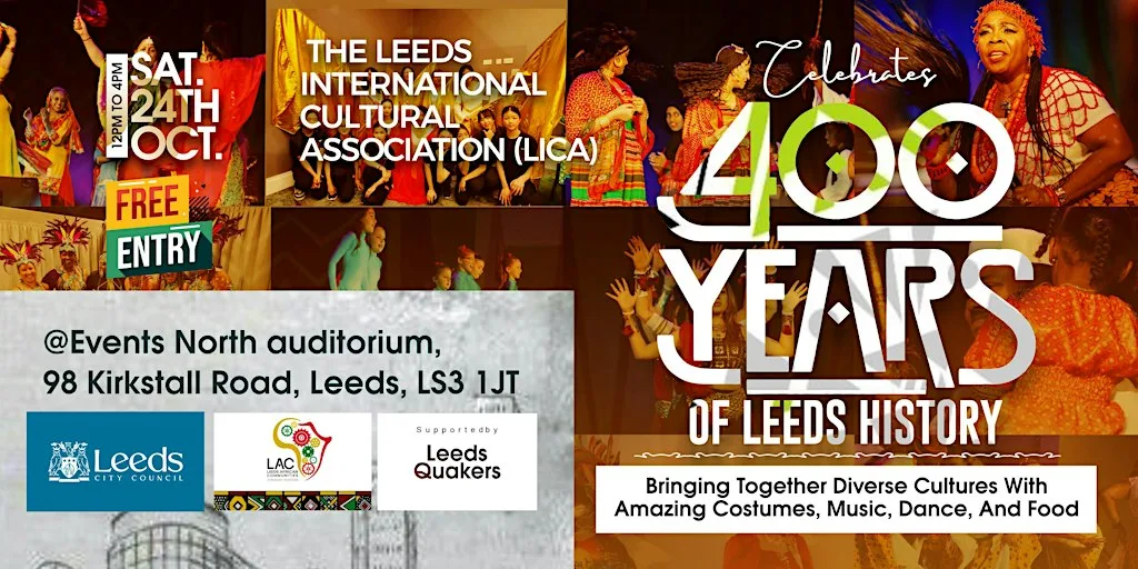 Leeds International Cultural Asso: Celebrates 400 Years of Leeds History at EventsNorth^