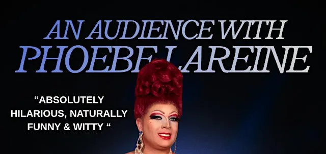 An Audience with Phoebe LaReine